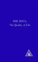 The Soul The Quality of Life - Alice A. Bailey - Djwhal Khul - Libro in lingua inglese - Lucis Press Ltd - Speciale Aanbieding