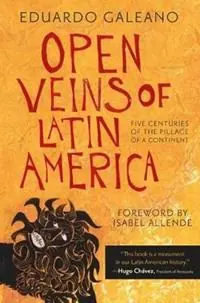 Voordeelprijs Open Veins of Latin America Five Centuries of the Pillage of a Continent - Eduardo Galeano - Libro in lingua inglese - Monthly Review Press,U.S. -