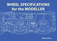 Must-Have Wheel Specifications for the Modeller - Mike Sharman - Libro in lingua inglese - Stenlake Publishing -