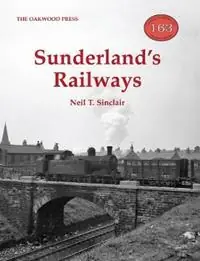 Sunderland‘s Railways - Neil T. Sinclair - Libro in lingua inglese - Stenlake Publishing - Koopje