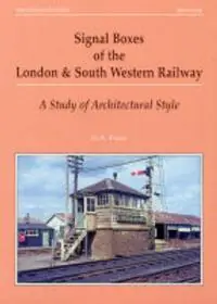 Direct Beschikbaar Signal Boxes of the London and South Western Railway A Study of Architectural Style - G.A. Pryer - Libro in lingua inglese - Stenlake Publishing - Series X