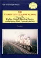 South Staffordshire Railway - Bob Yate - Libro in lingua inglese - Stenlake Publishing - Oakwood Library of Railway History Merkproduct