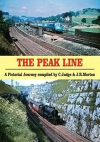 The Peak Line A Pictorial Journey compiled by C. Judge & J.R. Morten - C. Judge - J. R. Morten - Libro in lingua inglese - Stenlake Publishing - Portrait Series Flitsaanbieding