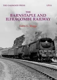 Bestseller The Barnstaple and Ilfracombe Railway - Colin G. Maggs - Libro in lingua inglese - Stenlake Publishing -