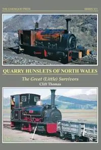Alleen Vandaag Quarry Hunslets of North Wales The Great (Little) Survivors - Cliff Thomas - Libro in lingua inglese - Stenlake Publishing - X