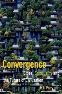 Convergence - M L Perry - Libro in lingua inglese - George Ronald Publisher Ltd - Gecertificeerd