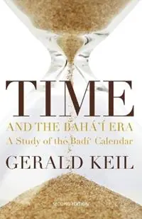 Beperkt Aanbod Time and the Bahá‘í Era - Gerald Keil - Libro in lingua inglese - George Ronald Publisher Ltd -