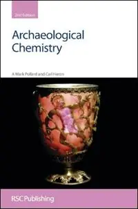 Archaeological Chemistry - A Mark Pollard - Carl Heron - Libro in lingua inglese - Royal Society of Chemistry - Hete Deal