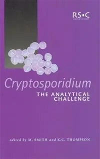 Cryptosporidium The Analytical Challenge - Mark S Smith - K Clive Thompson - Libro in lingua inglese - Royal Society of Chemistry - Koopje