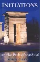 Lage Prijs Initiations on the Path of the Soul Initiations into the Higher Wisdom - White Eagle - Libro in lingua inglese - White Eagle Publishing Trust -