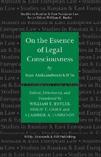 On the Essence of Legal Consciousness - Ivan Il’in - Libro in lingua inglese - Wildy, Simmonds and Hill Publishing - Studies in Russian and East European Law Series Nieuw