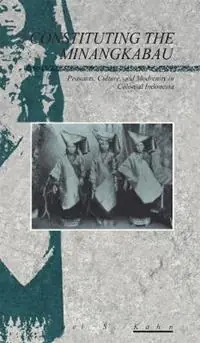 Weekendaanbieding Constituting the Minangkabau - Joel Kahn - Libro in lingua inglese - Taylor & Francis Ltd - Explorations in Anthropology