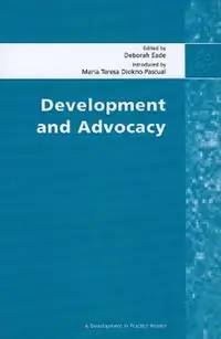 Development and Advocacy - Deborah Eade - Libro in lingua inglese - Oxfam Publishing - Development in Practice Reader Betrouwbaar