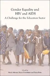 Weekendaanbieding Gender Equality, HIV, and AIDS A Challenge for the Education Sector - Sheila Aikman - Elaine Unterhalter - Libro in lingua inglese - Oxfam Publishing -