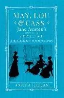 May, Lou and Cass Jane Austen‘s Nieces in Ireland - Sophia Hillan - Libro in lingua inglese - Colourpoint Creative Ltd - Speciale Aanbieding