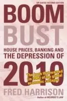 Boom Bust House Prices, Banking and the Depression of 2010 - Fred Harrison - Libro in lingua inglese - Shepheard-Walwyn (Publishers) Ltd - Korting