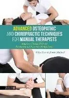 Direct Beschikbaar Advanced Osteopathic and Chiropractic Techniques for Manual Therapists Adaptive Clinical Skills for Peripheral and Extremity Manipulation - Giles Gyer - Jimmy Michael - Libro in lingua inglese - Jessica Kingsley Publishers -