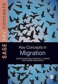 Korting Key Concepts in Migration - David Bartram - Maritsa Poros - Libro in lingua inglese - SAGE Publications Ltd - Sage Key Concepts Series