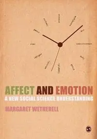 Superprijs Affect and Emotion A New Social Science Understanding - Margaret Wetherell - Libro in lingua inglese - Sage Publications Ltd -
