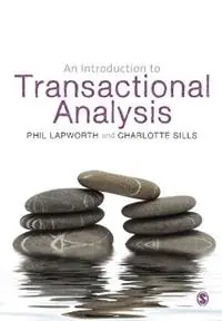 Favoriet An Introduction to Transactional Analysis Helping People Change - Phil Lapworth - Charlotte Sills - Libro in lingua inglese - SAGE Publications Ltd -