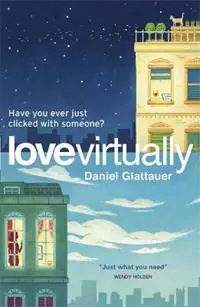 Nieuw Love Virtually - Daniel Glattauer - Libro in lingua inglese - Quercus Publishing -
