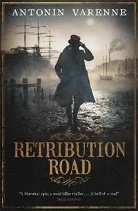 Retribution Road - Antonin Varenne - Libro in lingua inglese - Quercus Publishing - Laatste Versie