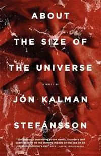 About the Size of the Universe - Jón Kalman Stefánsson - Libro in lingua inglese - Quercus Publishing - Must-Have