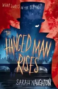 The Hanged Man Rises - Sarah Naughton - Libro in lingua inglese - Simon & Schuster Ltd - Koop Online