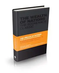 The Wealth of Nations The Economics Classic - A Selected Edition for the Contemporary Reader - Adam Smith - Libro in lingua inglese - John Wiley and Sons Ltd - Capstone Classics Populair