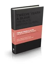 Speciale Aanbieding Twelve Years a Slave The Black History Classic - Solomon Northup - Libro in lingua inglese - John Wiley and Sons Ltd - Capstone Classics