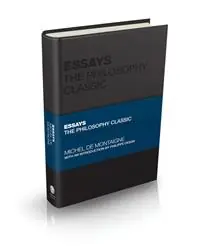 Essays by Montaigne The Philosophy Classic - Michel De Montaigne - Libro in lingua inglese - John Wiley and Sons Ltd - Capstone Classics Flitsaanbieding