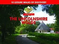 Dagaanbieding A Boot Up the Lincolnshire Wolds 10 Leisure Walks of Discovery - Hugh Marrows - Libro in lingua inglese - PiXZ Books -