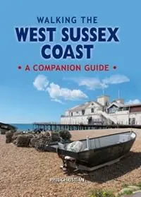 Meest Verkocht Walking the West Sussex Coast A Companion Guide - Phil Christian - Libro in lingua inglese - PiXZ Books -