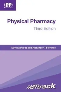 FASTtrack Physical Pharmacy Third Edition - David Attwood - Alexander T. Florence - Libro in lingua inglese - Pharmaceutical Press - FASTtrack Pharmacy Speciale Aanbieding