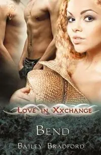 Bend - Bailey Bradford - Libro in lingua inglese - Totally Entwined Group Limited - Love in Xxchange Dagaanbieding