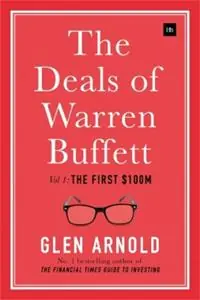 Actieprijs The Deals of Warren Buffett, Volume 1 The first 100m - Glen Arnold - Libro in lingua inglese - Harriman House Publishing -