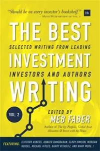 The Best Investment Writing, Volume 2 Selected writing from leading investors and authors - Meb Faber - Libro in lingua inglese - Harriman House Publishing - Hoge Kwaliteit