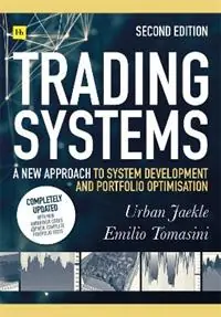 Koopje Trading Systems 2nd edition A new approach to system development and portfolio optimisation - Emilio Tomasini - Urban Jaekle - Libro in lingua inglese - Harriman House Publishing -