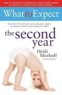Tijdelijk Beschikbaar What to Expect The Second Year - Heidi Murkoff - Libro in lingua inglese - Simon & Schuster Ltd -