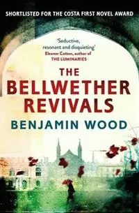 The Bellwether Revivals - Benjamin Wood - Libro in lingua inglese - Simon & Schuster Ltd - Bestel Nu