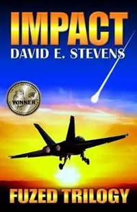 Laatste Kans Impact Fuzed Trilogy Book 1 - David E Stevens - Libro in lingua inglese - Fuzed Foundation - Fuzed Trilogy