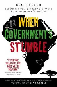 Op = Op When Governments Stumble Lessons from Zimbabwe‘s past, hope in Africa‘s future - Ben Freeth - Libro in lingua inglese - SPCK Publishing -