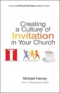 Creating a Culture of Invitation in Your Church - Michael Harvey - Libro in lingua inglese - SPCK Publishing - Veilige Betaling