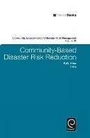 Community Based Disaster Risk Reduction - Rajib Shaw - Libro in lingua inglese - Emerald Publishing Limited - Community, Environment and Disaster Risk Management Goedkoop