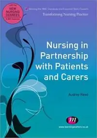 Alleen Vandaag Nursing in Partnership with Patients and Carers - Audrey Reed - Libro in lingua inglese - Sage Publications Ltd - Transforming Nursing Practice Series
