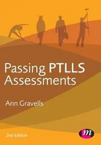 Koop Vandaag Passing PTLLS Assessments - Ann Gravells - Libro in lingua inglese - SAGE Publications Ltd - Further Education and Skills