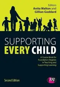 Merkproduct Supporting Every Child - Anita Walton - Gillian Goddard - Libro in lingua inglese - Sage Publications Ltd - Working with Children, Young People and Families LM Series