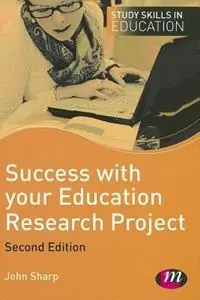 Bestel Nu Success with your Education Research Project - John Sharp - Libro in lingua inglese - Sage Publications Ltd - Study Skills in Education Series