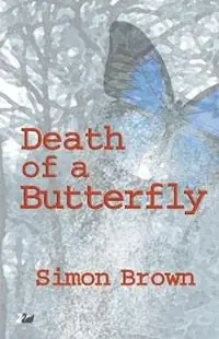 Death of a Butterfly - Simon Brown - Libro in lingua inglese - Thames River Press - Uitverkoop