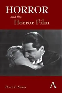 Beperkte Voorraad Horror and the Horror Film - Bruce F. Kawin - Libro in lingua inglese - Anthem Press - Anthem Film and Culture